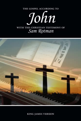 Stock image for The Gospel According to John with the Christian Testimony Of Sam Rotman for sale by Idaho Youth Ranch Books
