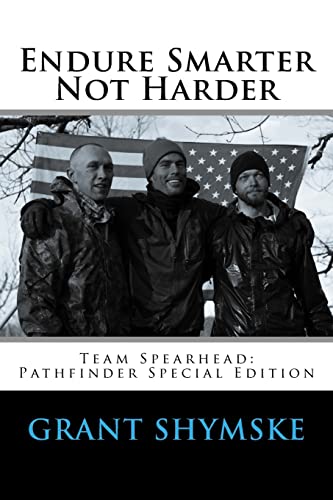 Stock image for Endure Smarter Not Harder: Team Spearhead: Pathfinder Special Edition for sale by THE SAINT BOOKSTORE