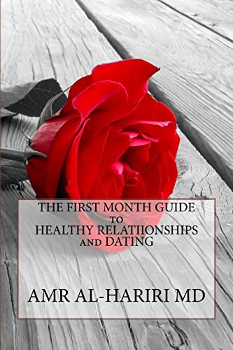 9781518689611: The First Month Guide to Healthy Relationships and Dating (Living Positive)