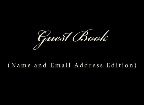 Stock image for Guest Book Name and Email: Classic Name and Email Address Guest Book Option - ON SALE NOW - JUST $6.99 (Guest Books) for sale by SecondSale