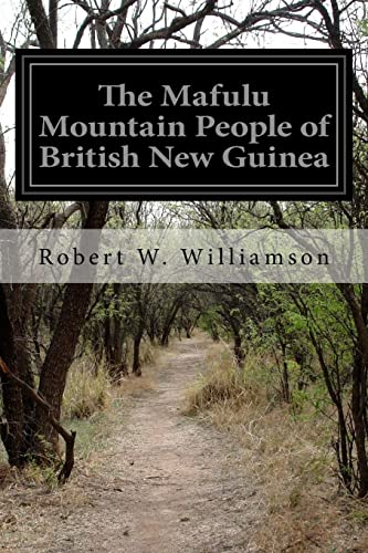 9781518704666: The Mafulu Mountain People of British New Guinea