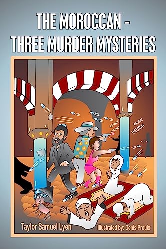 9781518705007: The Moroccan-Three Murder Mysteries: Book II The Adventures of Dr. Greenstone and Jerrythespider Trilogy: Volume 2 (BOOK TWO: THE ADVENTURES OF DR. GREENSTONE AND JERRY THE SPIDER TRILOGY)