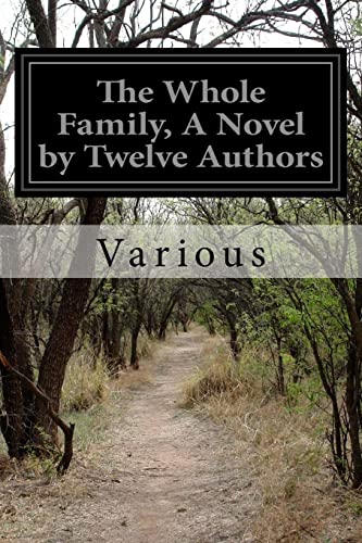 Beispielbild fr The Whole Family, A Novel by Twelve Authors zum Verkauf von ALLBOOKS1