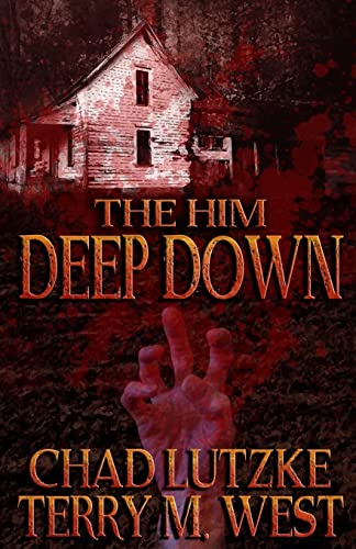 9781518709364: The Him Deep Down