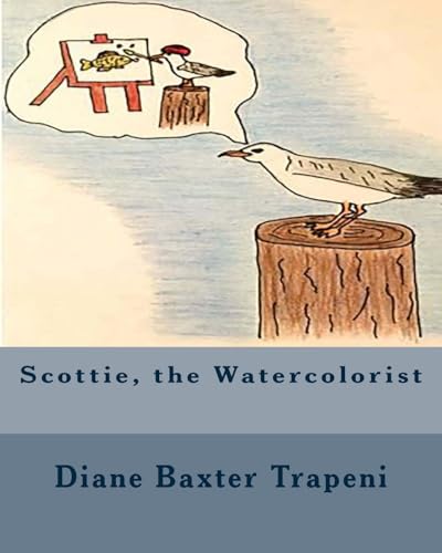 Stock image for Scottie, the Watercolorist for sale by ALLBOOKS1