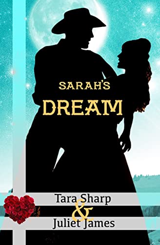 Stock image for Sarah's Dream: Clean Christian Western Mail Order Bride Historical Cowboy Romance (Spirit of God Love Stories) for sale by Lucky's Textbooks