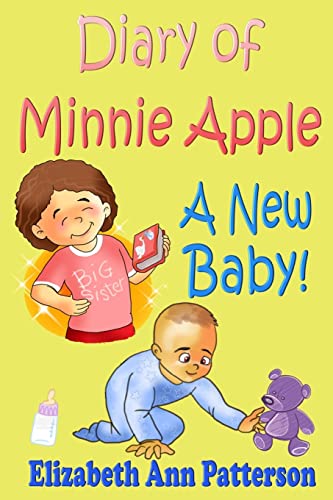 Beispielbild fr Diary of Minnie Apple: A New Baby! zum Verkauf von THE SAINT BOOKSTORE