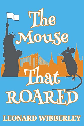 Imagen de archivo de The Mouse That Roared (The Grand Fenwick Series) a la venta por Wonder Book