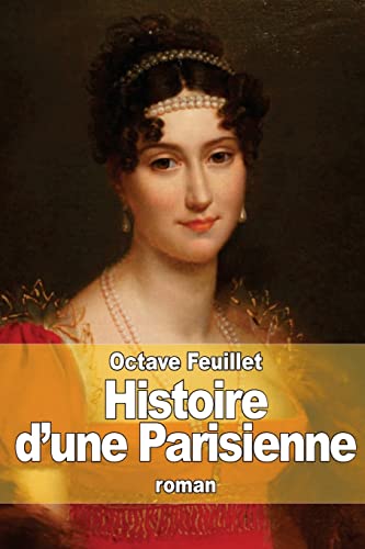 9781518722752: Histoire d'une Parisienne