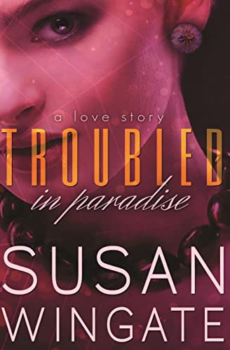 Imagen de archivo de Troubled in Paradise: A Love Story a la venta por THE SAINT BOOKSTORE