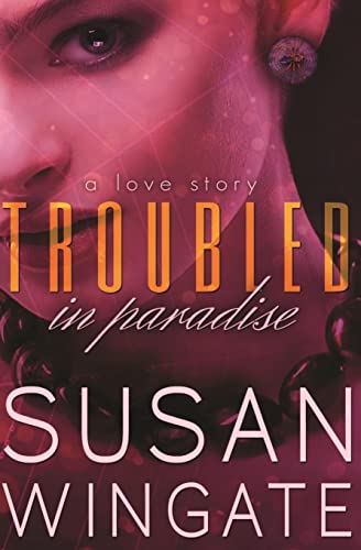 Stock image for Troubled in Paradise: A Love Story for sale by THE SAINT BOOKSTORE