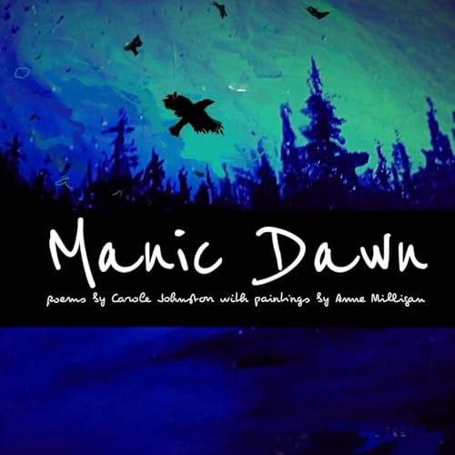 Beispielbild fr Manic Dawn: Poems About Shape Shifters: Goddesses, Bag Ladies, Fairies, and Crows zum Verkauf von Revaluation Books