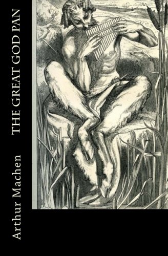 

The Great God Pan [Paperback] Machen, Arthur