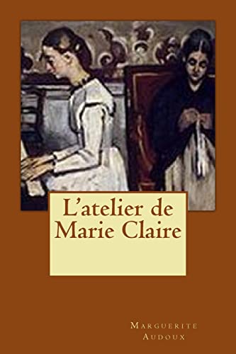 9781518734625: L'atelier de Marie Claire (French Edition)