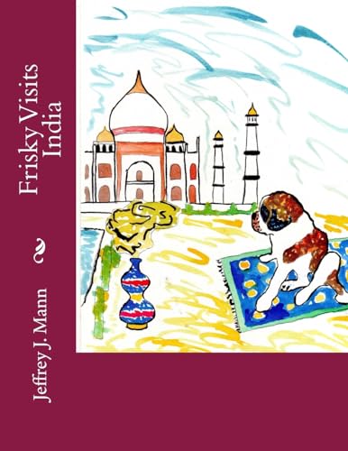 Stock image for Frisky Visits India (The Adventures of Frisky) for sale by Lucky's Textbooks
