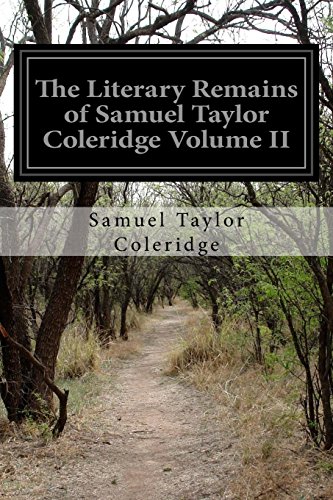 9781518735097: The Literary Remains of Samuel Taylor Coleridge Volume II