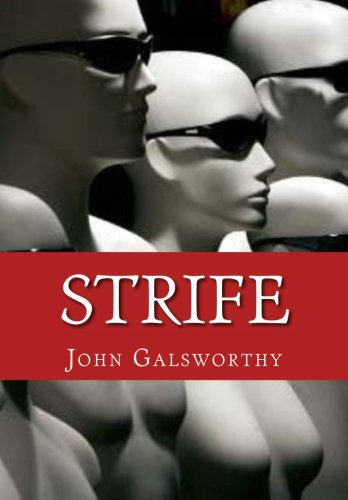 Strife - John Galsworthy