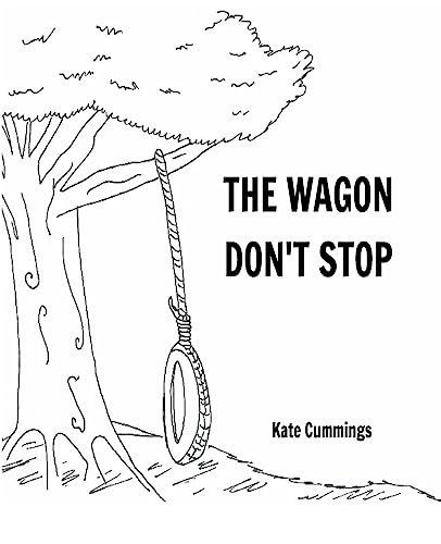 Imagen de archivo de The Wagon Don't Stop a la venta por THE SAINT BOOKSTORE