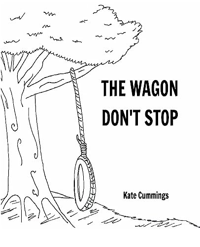 Stock image for The Wagon Don't Stop for sale by THE SAINT BOOKSTORE