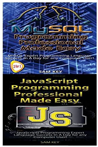 Beispielbild fr MYSQL Programming Professional Made Easy & JavaScript Professional Programming Made Easy zum Verkauf von Lucky's Textbooks