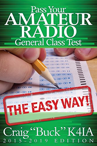 9781518739446: Pass Your Amateur Radio General Class Test - The Easy Way