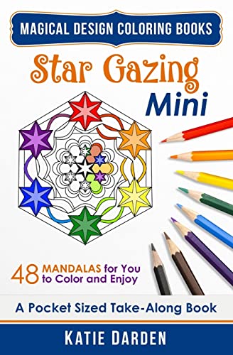 Stock image for Star Gazing - Mini (Pocket Sized Take-Along Coloring Book): 48 Mandalas for You to Color & Enjoy (Magical Design Mini Coloring Books) for sale by SecondSale