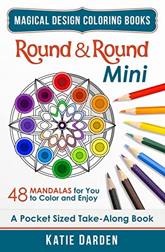 Stock image for Round Round Mini Pocket Sized TakeAlong Coloring Book 48 Mandalas for You to Color Enjoy Volume 4 Magical Design Mini Coloring Books for sale by PBShop.store US