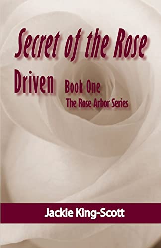 Stock image for Secret of the Rose: Driven for sale by ThriftBooks-Atlanta