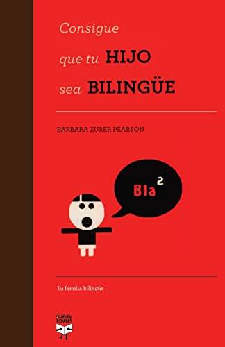 9781518748486: Consigue que tu hijo sea bilinge (Spanish Edition)