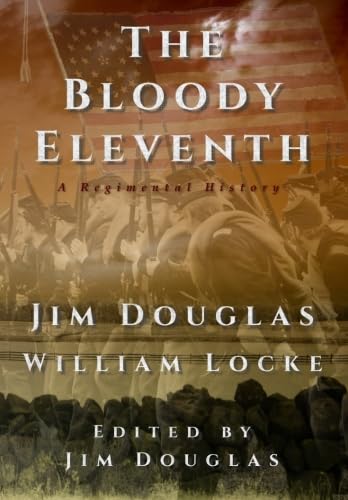 Stock image for The Bloody Eleventh: A Regimental History for sale by Irish Booksellers