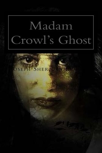 9781518753084: Madam Crowl's Ghost: and Other Tales of Mystery