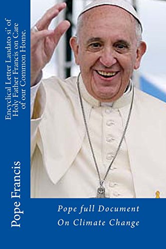 Stock image for Encyclical Letter Laudato si' of Holy Father Francis on Care of our Common Home.: Pope Full Document on Climate Change for sale by ThriftBooks-Dallas