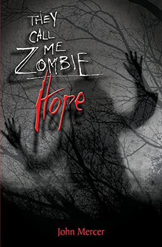 Stock image for They Call Me Zombie: Hope for sale by Red's Corner LLC