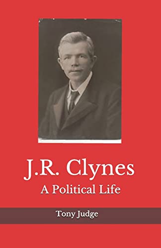 Imagen de archivo de J.R. Clynes: A Political Life a la venta por THE SAINT BOOKSTORE