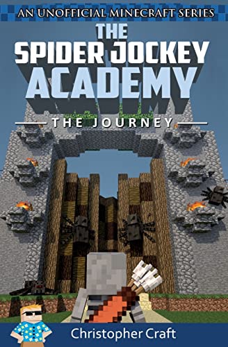 Beispielbild fr The Spider Jockey Academy: The Journey zum Verkauf von ThriftBooks-Atlanta