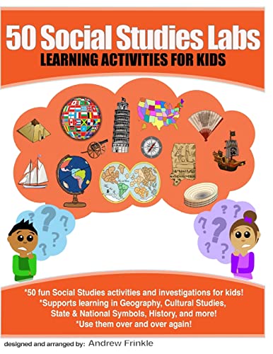 Beispielbild fr 50 Social Studies Labs: Learning Activities for Kids (50 Learning Labs) zum Verkauf von PlumCircle