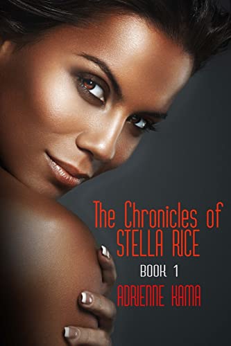 9781518765834: The Chronicles of Stella Rice: Book One