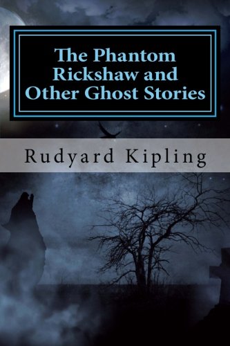 Beispielbild fr The Phantom 'Rickshaw and Other Ghost Stories zum Verkauf von Bookmonger.Ltd