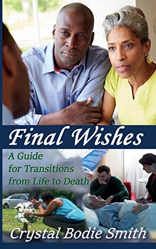 Stock image for Final Wishes: A Guide For Transitions From Life To Death for sale by Save With Sam