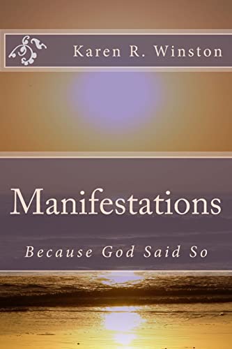 9781518780233: Manifestations: Because God Said So