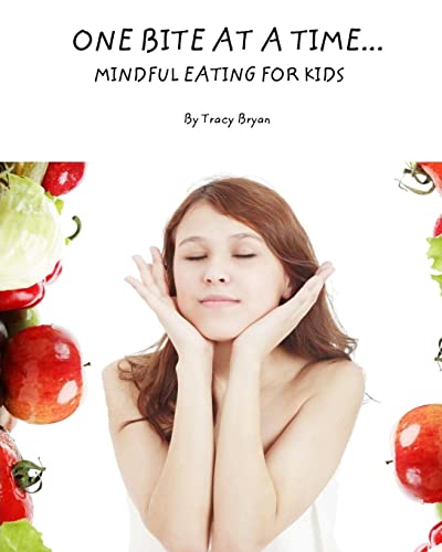 Imagen de archivo de One Bite At A Time.Mindful Eating For Kids (Being Awesome!) a la venta por SecondSale