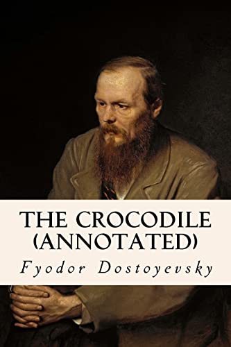 9781518785429: The Crocodile (annotated)