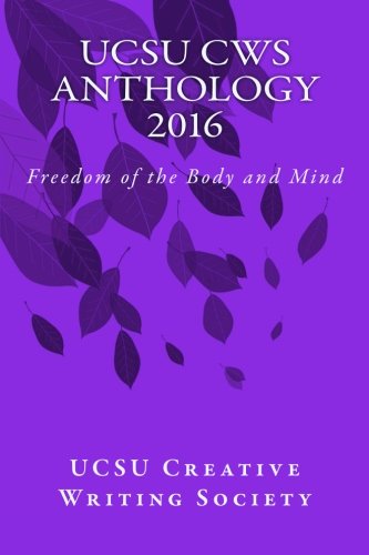 Stock image for UCSU CWS Anthology 2016: Freedom of the Body and Mind for sale by Revaluation Books