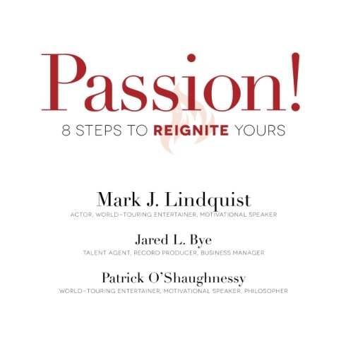 Beispielbild fr Passion! 8 Steps to Reignite Yours zum Verkauf von ThriftBooks-Atlanta