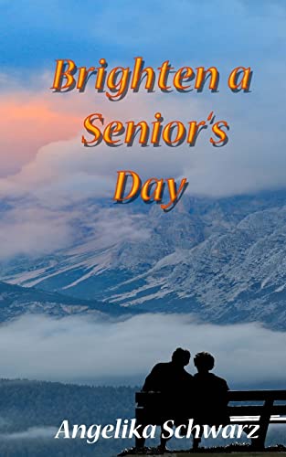 Beispielbild fr Brighten a Senior's Day : Fun Poems and Short Stories for Seniors to Read or to Be Read To zum Verkauf von Better World Books