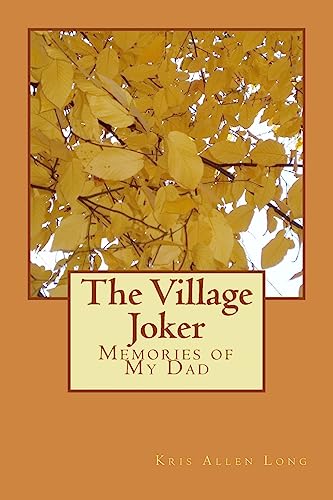 Stock image for The Village Joker: Memories of My Dad for sale by THE SAINT BOOKSTORE
