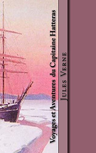 9781518795114: Voyages et Aventures du Capitaine Hatteras