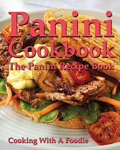 9781518797576: Panini Cookbook: The Panini Recipe Book