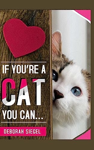 Stock image for If You're a Cat You Can? for sale by THE SAINT BOOKSTORE