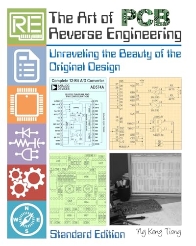 9781518800535: The Art of PCB Reverse Engineering (Standard Edition): Unravelling the Beauty of the Original Design: 1 (PCB Reverse Engineering Series Collection)